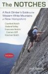 The Notches: A Rock Climber's Guide to the Western White Mountains of New Hampshire